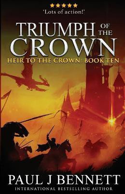 Triumph of the Crown(English, Paperback, Bennett Paul J)