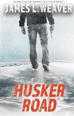 Husker Road(English, Paperback, Weaver James L)