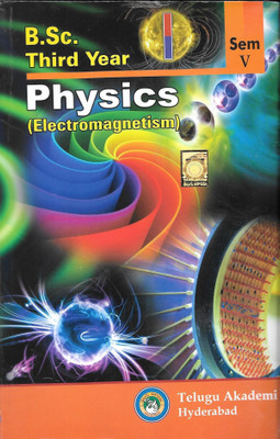 B.Sc. Third Year Physics [Electromagetism] Sem V [English Medium] [Telugu Akademi](Paperback, Dr. S. Laxmi Srinivasa rao)