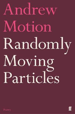 Randomly Moving Particles(English, Paperback, Motion Andrew Sir)