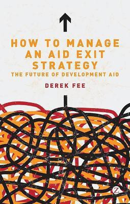 How to Manage an Aid Exit Strategy(English, Hardcover, Fee Derek)
