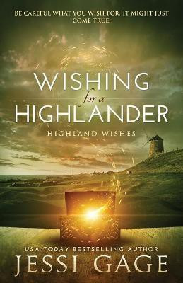 Wishing for a Highlander(English, Paperback, Gage Jessi)
