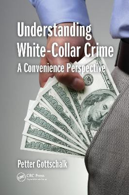 Understanding White-Collar Crime(English, Paperback, Gottschalk Petter)