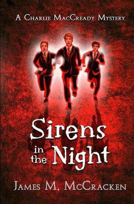 Sirens in the Night(English, Paperback, McCracken James M)