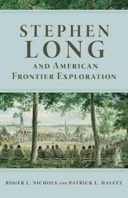 Stephen Long and American Frontier Exploration(English, Paperback, Nichols Roger L.)