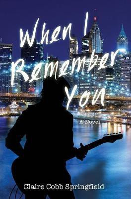 When I Remember You(English, Hardcover, Springfield Claire Cobb)