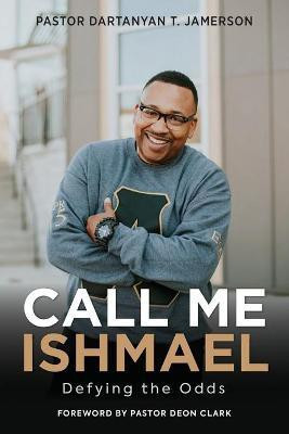 Call Me Ishmael(English, Paperback, Jamerson Dartanyan T)