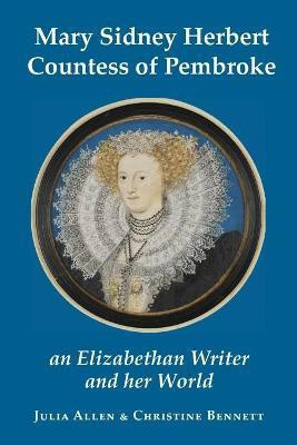 Countess of Pembroke Mary Sidney Herbert(English, Paperback, Allen Julia)