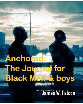Anchored(English, Paperback, Falcon James W)