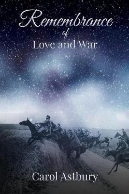 Remembrance of Love and War(English, Paperback, Astbury Carol)