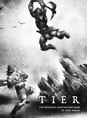 TIER The Enhanced Role-Playing Game 2nd Edition(English, Hardcover, Moran Michael)