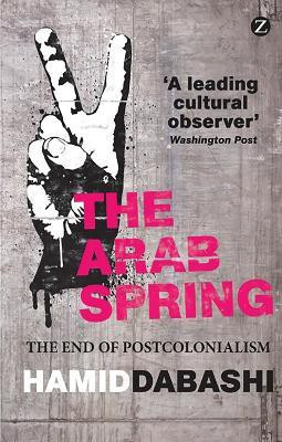 The Arab Spring(English, Hardcover, Dabashi Hamid)