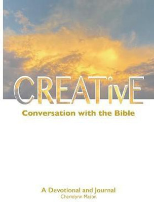 CREATivE Conversation with the Bible(English, Paperback, Mason Cherielynn)