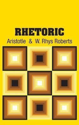 Rhetoric(English, Hardcover, Aristotle W Rhys)