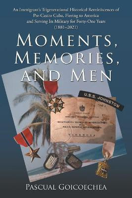 Moments, Memories, and Men(English, Paperback, Goicoechea Pascual)