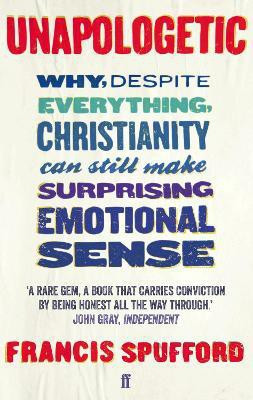 Unapologetic(English, Paperback, Spufford Francis)