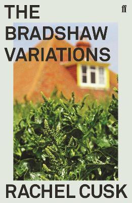 The Bradshaw Variations(English, Paperback, Cusk Rachel)