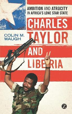 Charles Taylor and Liberia(English, Paperback, Waugh Colin M.)