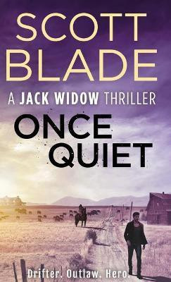 Once Quiet(English, Hardcover, Blade Scott)