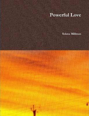 Powerful Love(English, Paperback, Millman Selena)