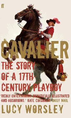 Cavalier(English, Paperback, Worsley Lucy)