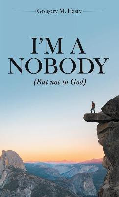 I'm a Nobody(English, Hardcover, Hasty Gregory M)