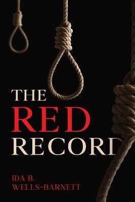 The Red Record(English, Paperback, Wells-Barrett Ida)