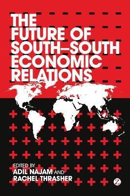 The Future of South-South Economic Relations(English, Paperback, unknown)