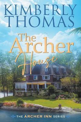 The Archer House(English, Paperback, Thomas Kimberly)
