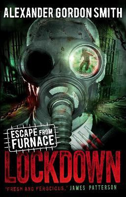 Escape from Furnace 1: Lockdown(English, Paperback, Smith Alexander Gordon)