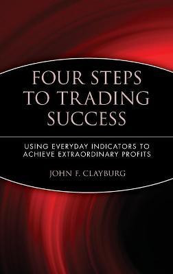 Four Steps to Trading Success(English, Hardcover, Clayburg John F.)