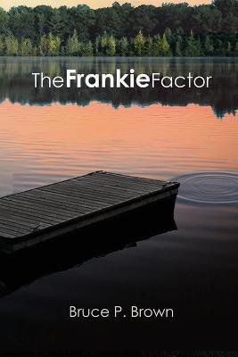 The Frankie Factor(English, Paperback, Brown Bruce P)