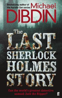 The Last Sherlock Holmes Story(English, Paperback, Dibdin Michael)
