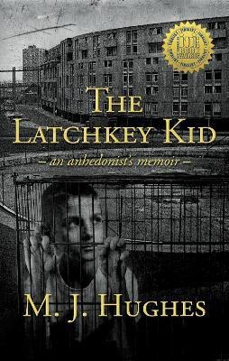 The Latchkey Kid(English, Paperback, Hughes Mike)