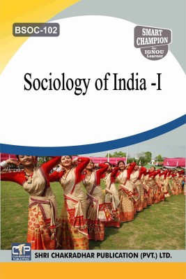 IGNOU BSOC 102 Help Book Sociology Of India – I IGNOU Study Notes For Exam Preparations With Solved Previous Year Paper (Latest Syllabus) IGNOU BASOH IGNOU BA Honours Sociology (CBCS) BSOC-102(Paperback, BHAVYA KUMAR SAHNI)