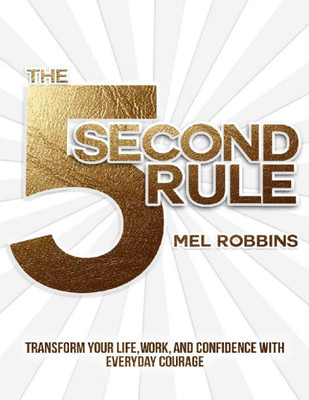 The 5 Second Rule By Mel Robbins(Paperback, BY Mel Robbins)