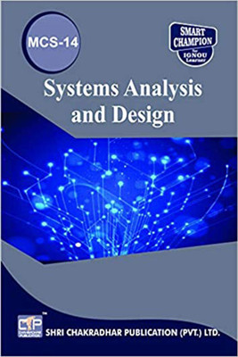 IGNOU MCS 14 Help Book Systems Analysis And Design IGNOU Study Notes For Exam Preparations With Latest Previous Years Solved Question Papers (Latest Syllabus) IGNOU BCA 3rd Semester IGNOU Bachelor Of Computer Applications Mcs-14(Paperback, BHAVYA KUMAR SAHNI) IGNOU MCS 14 Help Book Systems Analysis And Design IGNOU Study Notes For Exam Preparations With Latest Previous Years Solved Question Papers (Latest Syllabus) IGNOU BCA 3rd Semester IGNOU Bachelor Of Computer Applications Mcs-14(Paperback, BHAVYA KUMAR SAHNI)