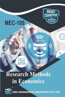 IGNOU MEC 109 Help Book Research Methods In Economics IGNOU Study Notes For Exam Preparations With Latest Previous Years Solved Question Papers (Latest Syllabus) IGNOU MEC 2nd Year IGNOU MA Economics MEC-109(Paperback, BHAVYA KUMAR SAHNI) IGNOU MEC 109 Help Book Research Methods In Economics IGNOU Study Notes For Exam Preparations With Latest Previous Years Solved Question Papers (Latest Syllabus) IGNOU MEC 2nd Year IGNOU MA Economics MEC-109(Paperback, BHAVYA KUMAR SAHNI)