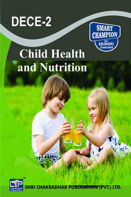 IGNOU DECE 2 Help Book Child Health And Nutrition IGNOU Study Notes For Exam Preparations With Latest Previous Years Solved Question Papers (Latest Syllabus) IGNOU DECE IGNOU Diploma In Early Childhood Care And Education DECE-2(Paperback, BHAVYA KUMAR SAHNI) IGNOU DECE 2 Help Book Child Health And Nutrition IGNOU Study Notes For Exam Preparations With Latest Previous Years Solved Question Papers (Latest Syllabus) IGNOU DECE IGNOU Diploma In Early Childhood Care And Education DECE-2(Paperback, BHAVYA KUMAR SAHNI)