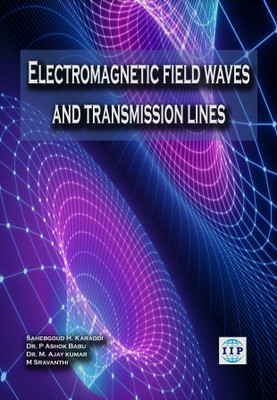 Electromagnetic Field Waves and Transmission Lines(Paperback, Sahebgoud H. Karaddi, Dr. P Ashok Babu, Dr. M. Ajay Kumar, M Sravanthi)