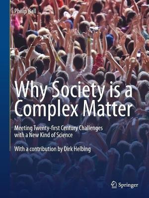 Why Society is a Complex Matter(English, Paperback, Ball Philip)