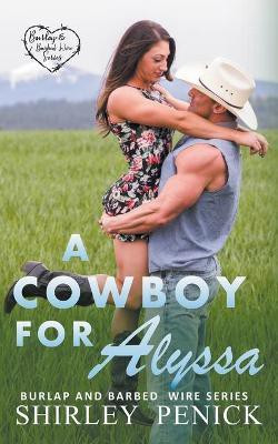 A Cowboy for Alyssa(English, Paperback, Penick Shirley)