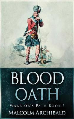 Blood Oath(English, Paperback, Archibald Malcolm)