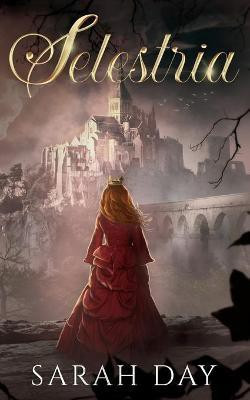 Selestria(English, Paperback, Day Sarah)