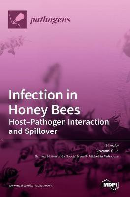 Infection in Honey Bees(English, Hardcover, unknown)