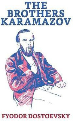 The Brothers Karamazov  - The Brothers Karamazov Dostoyevsky Fyodor(English, Paperback, Dostoyevsky Fyodor)
