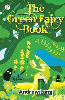 The Green Fairy Book(English, Paperback, Lang Andrew)