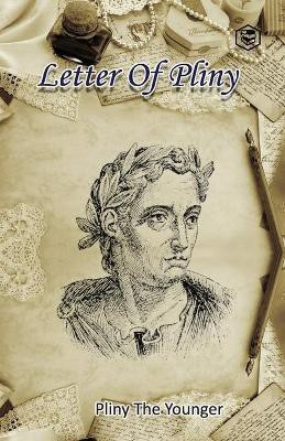 Letters of Pliny(English, Paperback, The Pliny Younger)