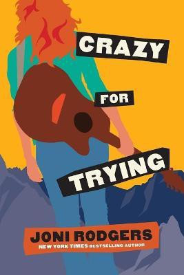 Crazy for Trying(English, Paperback, Rodgers Joni)