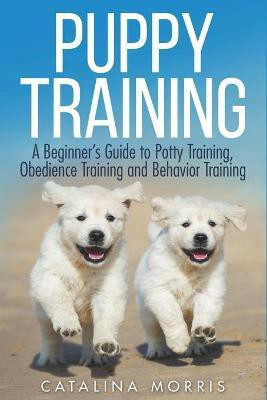 Puppy Training(English, Paperback, Morris Catalina)